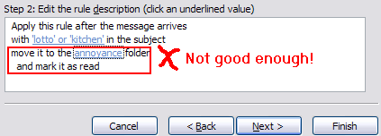 a rule that moves it and marks it as read is not good enough