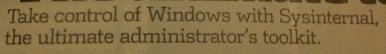Take control of Windows with Sysinternal, the ultimate administrators toolkit